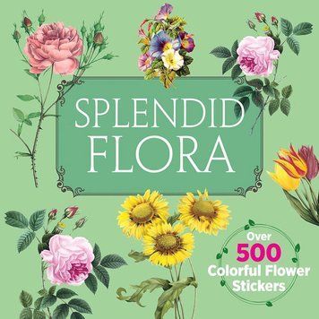 Splendid Flora. Over 500 Colorful Flower Stickers 108068 фото