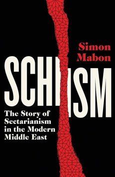 Schism: The Story of Sectarianism in the Modern Middle East 99306 фото