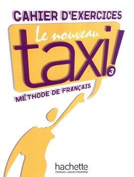 Le Nouveau Taxi. Niveau 3. Cahier d'exercices 70880 фото