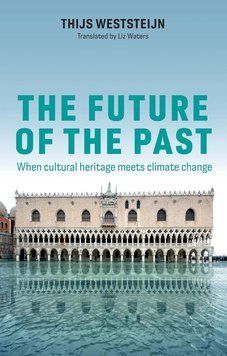 The Future of the Past. When Cultural Heritage Meets Climate Change 99481 фото