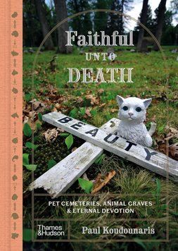 Faithful unto Death. Pet cemeteries, animal graves and eternal devotion 63601 фото