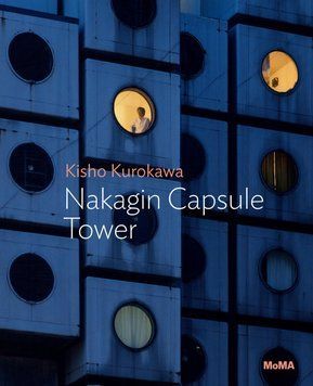 Kisho Kurokawa: Nakagin Capsule Tower: MoMA One on One Series. Kisho Kurokawa 90563 фото