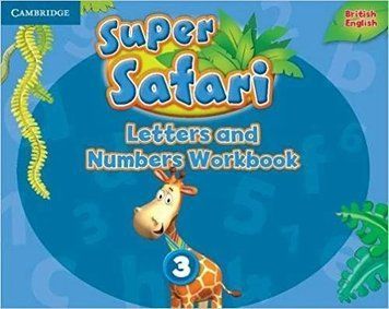 Super Safari 3 Letters and Numbers Workbook 41187 фото