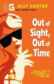 Gallagher Girls. Out of Sight, Out of Time. Book 5. Еллі Картер 107222 фото