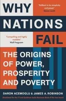 Why Nations Fail. The Origins of Power, Prosperity, and Poverty 72308 фото
