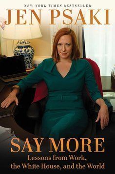 Say More: Lessons from Work, the White House, and the World 41045 фото