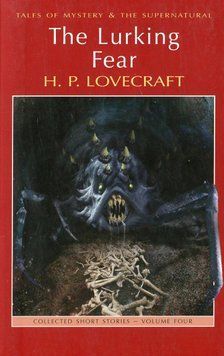 The Lurking Fear: Collected Short Stories. Volume 4 25580 фото